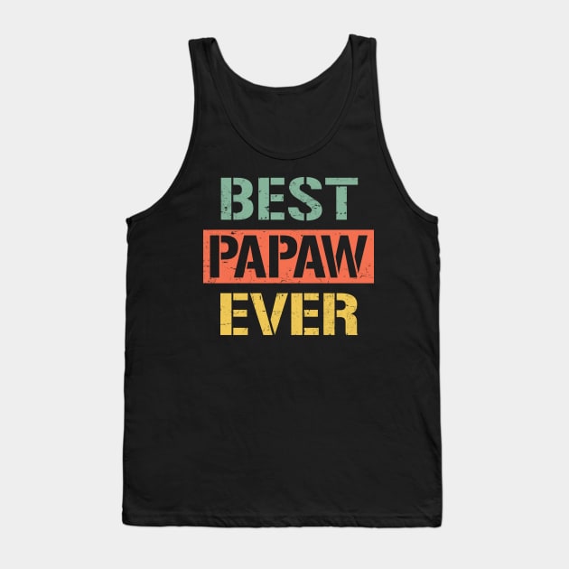 papaw best papaw ever Tank Top by Bagshaw Gravity